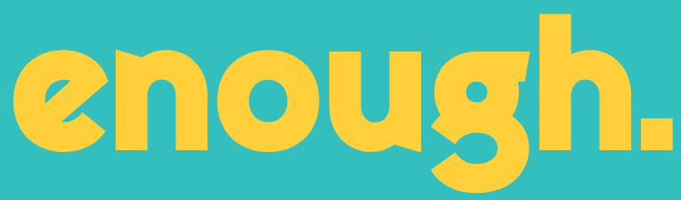 enough.